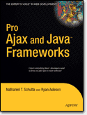 Pro Ajax and Java Frameworks Frameworks cover